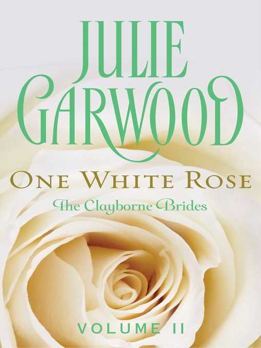 Title details for One White Rose by Julie Garwood - Wait list